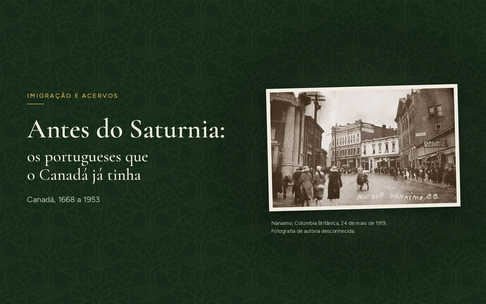 Antes do Saturnia: os portugueses que o Canadá já tinha