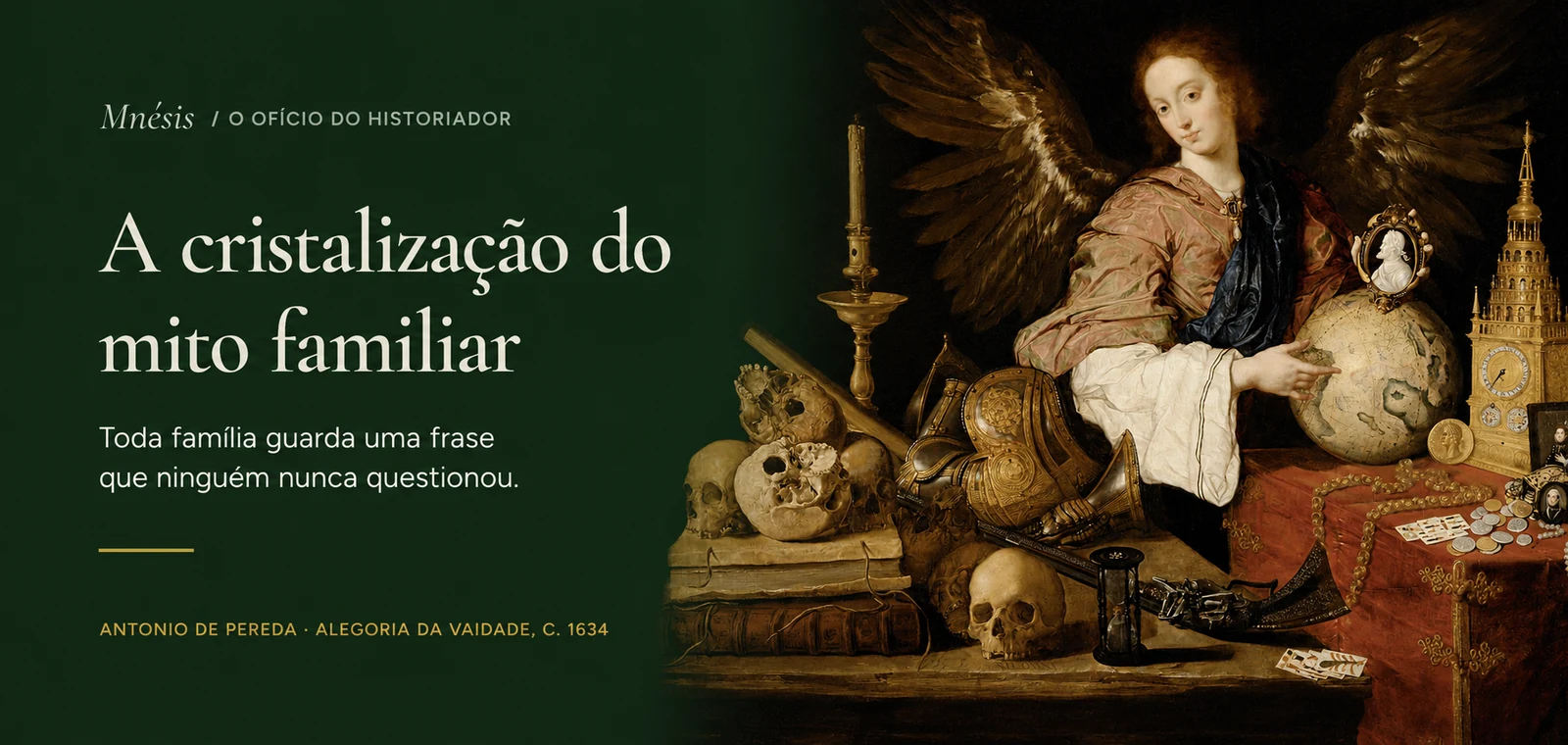 A cristalização do mito familiar · O Ofício do Historiador, Consultoria Mnésis