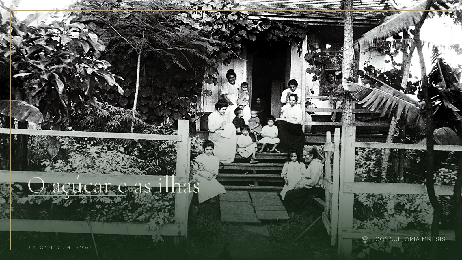 Família portuguesa numa casa de plantação em Oahu, Havaí, 1907.