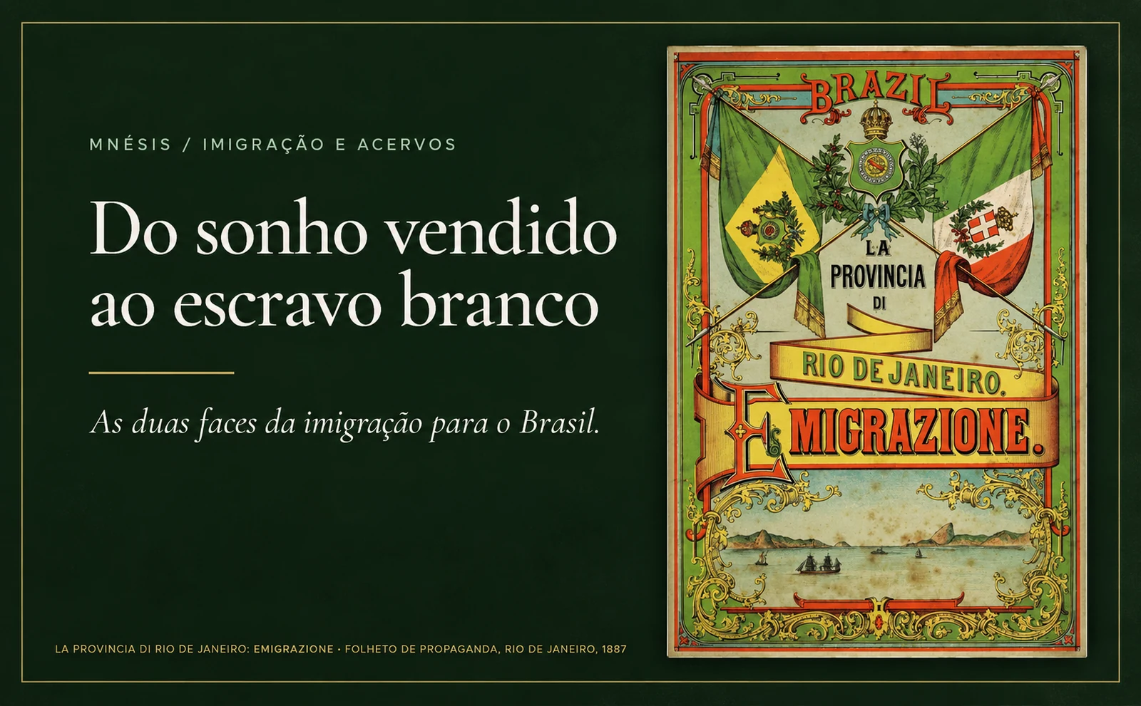 La Provincia di Rio de Janeiro: Emigrazione, folheto de propaganda de imigração, 1887.