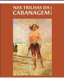 Capa do catálogo da exposição Nas Trilhas da Cabanagem